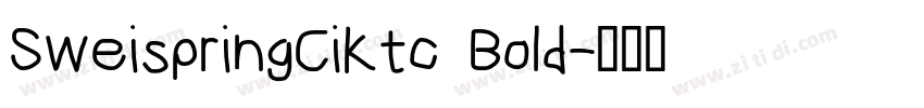 SweispringCiKtc Bold字体转换